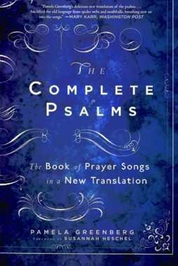Beispielbild fr The Complete Psalms: The Book of Prayer Songs in a New Translation zum Verkauf von ThriftBooks-Dallas