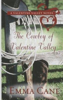 Stock image for The Cowboy of Valentine Valley (A Valentine Valley Novel) for sale by HPB-Diamond