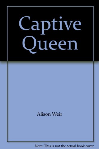Stock image for Captive Queen for sale by Wonder Book