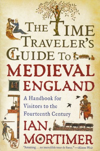Beispielbild fr Time Travelers Guide To Medieval England zum Verkauf von Better World Books