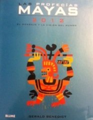Beispielbild fr Las Profecias Mayas: 2012 El Mensaje Y La Vision Del Mundo zum Verkauf von Books From California