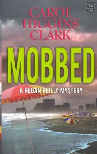 9781611293944: (Mobbed) By Clark, Carol Higgins (Author) Hardcover on (06 , 2011)