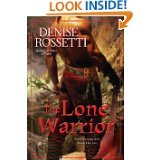 Stock image for The Lone Warrior (Hardback) by Denise Rossetti for sale by SecondSale