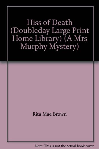 9781611295689: Hiss of Death (Doubleday Large Print Home Library) (A Mrs Murphy Mystery)