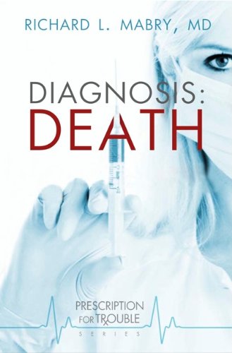 Stock image for Diagnosis Death (Prescription for Trouble Series) for sale by ThriftBooks-Dallas