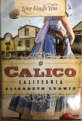 Beispielbild fr Love Finds You in Calico, California zum Verkauf von Better World Books