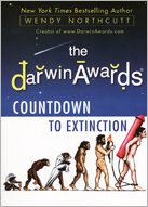 Beispielbild fr The Darwin Awards Countdown to Extinction zum Verkauf von Wonder Book