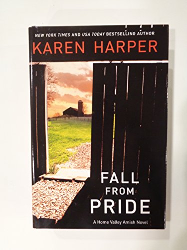 Stock image for Fall From Pride A Home Valley Amish Novel large Print Karen Harper 2011 for sale by Wonder Book