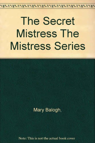 9781611298284: The Secret Mistress The Mistress Series
