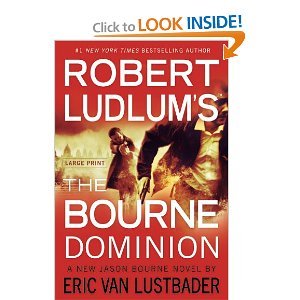 Beispielbild fr Robert Ludlum's (Tm) the Bourne Dominion [Large Print] [Hardcover] zum Verkauf von Better World Books