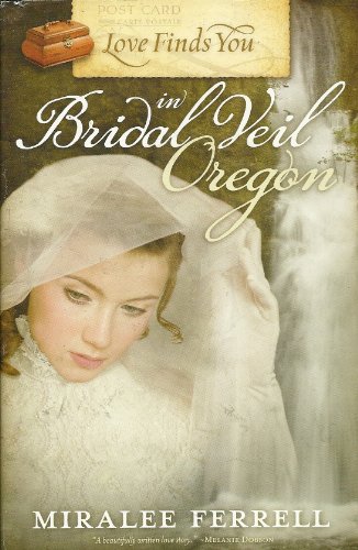 Stock image for Love Finds You in Bridal Veil, Oregon for sale by ThriftBooks-Dallas
