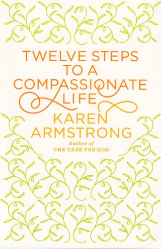 Beispielbild fr Twelve Steps to a Compassionate Life zum Verkauf von Wonder Book