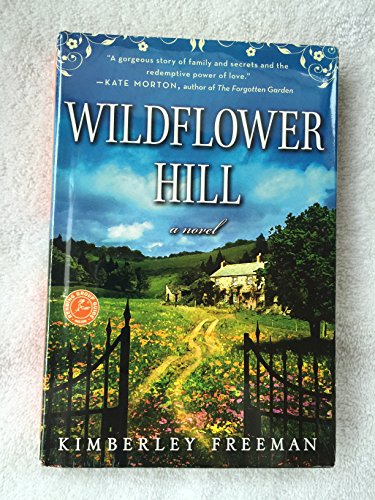 Beispielbild fr Wildflower Hill - A Novel zum Verkauf von Irish Booksellers