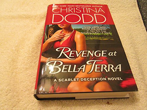Stock image for Revenge at Bella Terra (A Scarlet Deception Novel) for sale by Better World Books