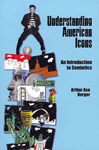 9781611320398: Understanding American Icons: An Introduction to Semiotics