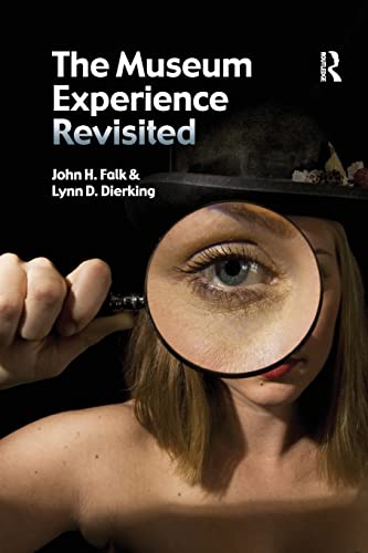 The Museum Experience Revisited (9781611320459) by Falk, John H.