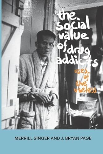 Imagen de archivo de The Social Value of Drug Addicts a la venta por Blackwell's