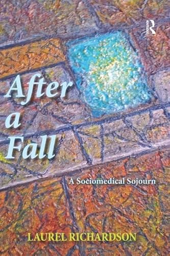 Beispielbild fr After a Fall: A Sociomedical Sojourn zum Verkauf von ThriftBooks-Atlanta