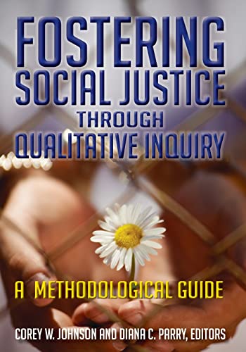 9781611323757: Fostering Social Justice through Qualitative Inquiry