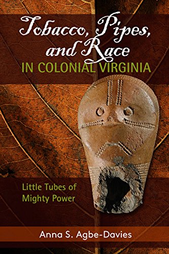 9781611323962: Tobacco, Pipes, and Race in Colonial Virginia: Little Tubes of Mighty Power