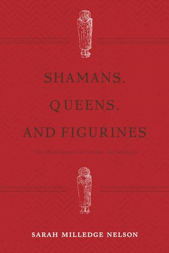 9781611329476: Shamans, Queens, and Figurines