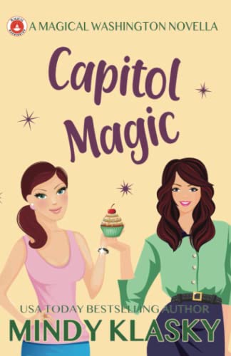 9781611383232: Capitol Magic: A Novella (Washington Witches)