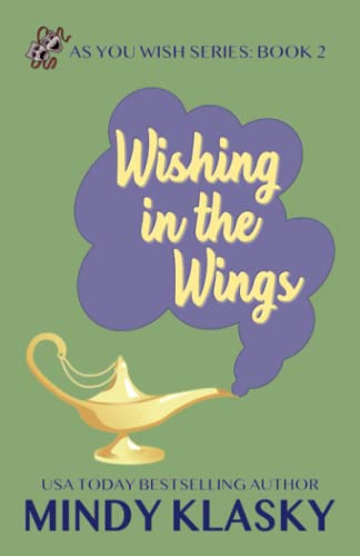 Beispielbild fr Wishing in the Wings (As You Wish Series) zum Verkauf von Revaluation Books