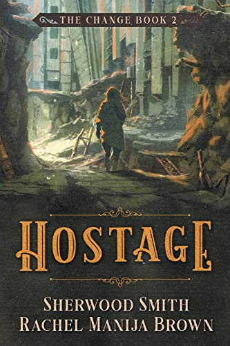 Beispielbild fr Hostage : Book 2 of the Change zum Verkauf von Better World Books