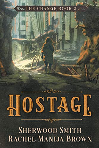 Stock image for Hostage : Book 2 of the Change for sale by Better World Books