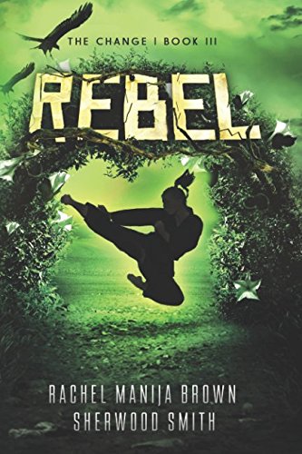 Stock image for Rebel (The Change) for sale by Irish Booksellers