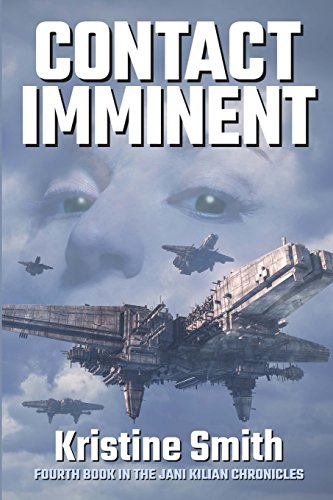 9781611386127: Contact Imminent: Volume 4 (The Jani Kilian Chronicles)