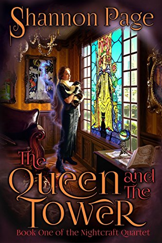 Beispielbild fr The Queen and The Tower (The Nightcraft Quartet) (Volume 1) zum Verkauf von Books From California