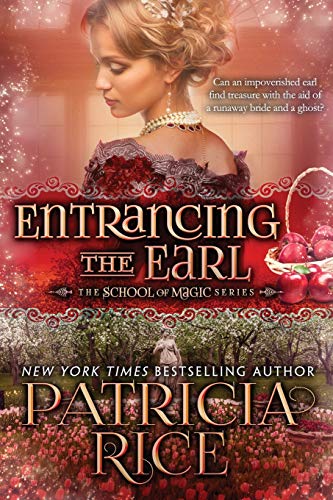 Stock image for Entrancing the Earl: School of Magic #5 (School of Magic Series) for sale by SecondSale