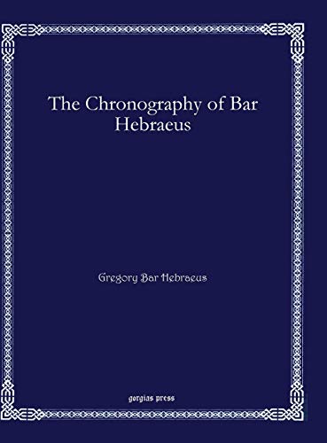 9781611432084: The Chronography of Bar Hebraeus (Syriac only): 14 (Bar Ebroyo Kloster Publications)