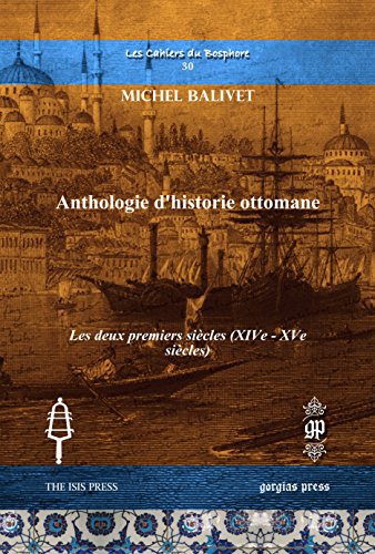 9781611438055: Anthologie D'historie Ottomane: Les Deux Premiers Siecles (Xive - Xve Siecles) (French Edition)