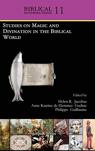Beispielbild fr Studies On Magic And Divination In The Biblical World. Biblical Intersections 11. zum Verkauf von Antiquariaat Ovidius