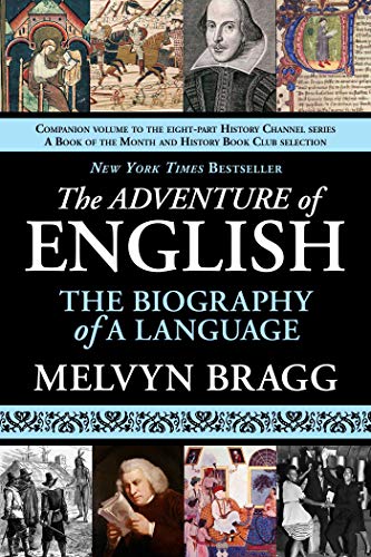 Beispielbild fr The Adventure of English: The Biography of a Language zum Verkauf von SecondSale