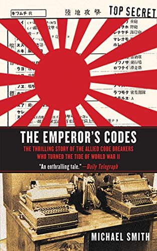Beispielbild fr The Emperor's Codes: The Thrilling Story of the Allied Code Breakers Who Turned the Tide of World War II zum Verkauf von Wonder Book