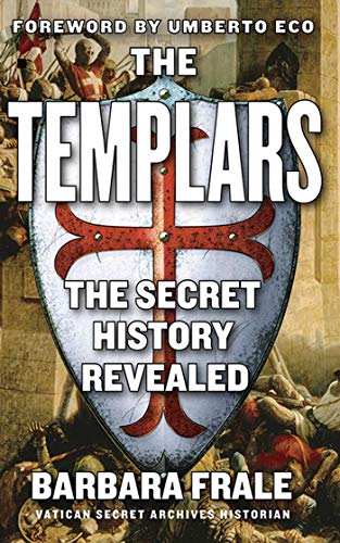 Stock image for The Templars: The Secret History Revealed for sale by SecondSale