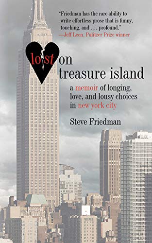 Beispielbild fr Lost on Treasure Island : A Memoir of Longing, Love, and Lousy Choices in New York City zum Verkauf von Better World Books