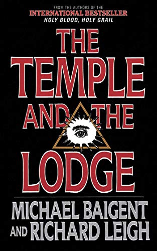 Beispielbild fr The Temple and the Lodge: The Strange and Fascinating History of the Knights Templar and the Freemasons zum Verkauf von Book Outpost