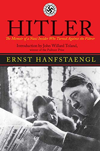 9781611450552: Hitler: The Memoir of the Nazi Insider Who Turned Against the Fuhrer