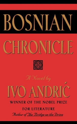 Bosnian Chronicle (9781611450729) by Andric, Ivo; Andric