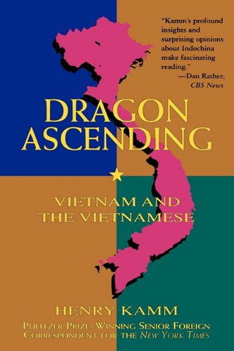 9781611450781: Dragon Ascending: Vietnam and the Vietnamese