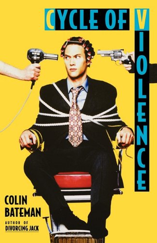 Cycle of Violence (9781611451382) by Bateman, Colin