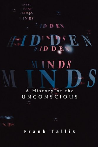 9781611451665: Hidden Minds: A History of the Unconscious