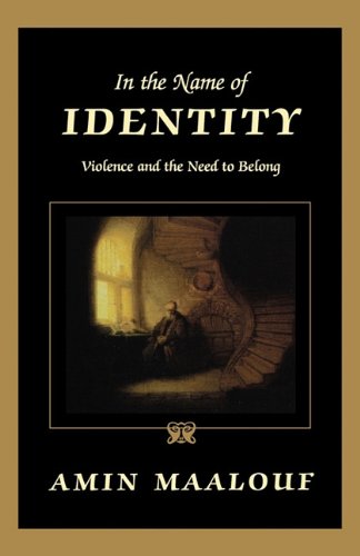 9781611451719: In the Name of Identity: Violence and the Need to Belong