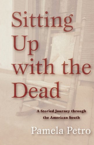 9781611452266: Sitting Up with the Dead: A Storied Journey Through the American South [Idioma Ingls]