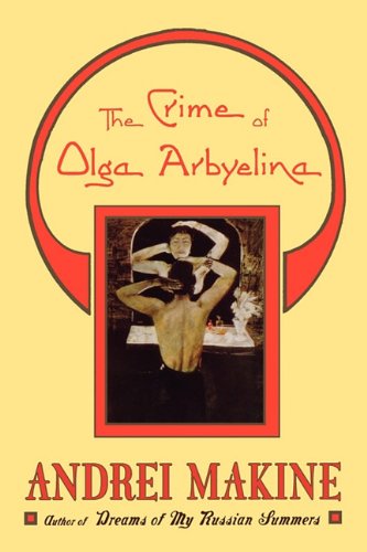 9781611452433: The Crime of Olga Arbyelina