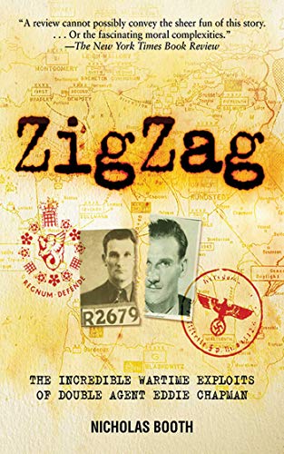 Stock image for Zigzag : The Incredible Wartime Exploits of Double Agent Eddie Chapman for sale by Better World Books